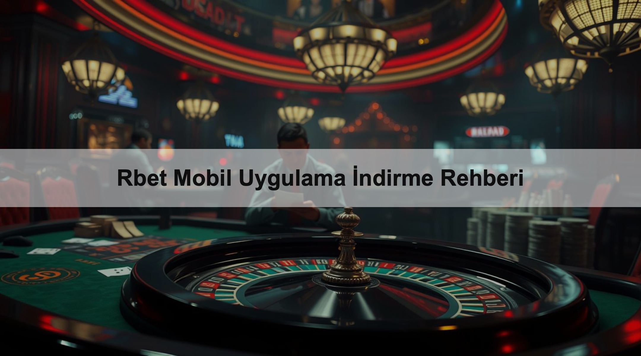 Rbet Mobil Uygulama İndirme Rehberi